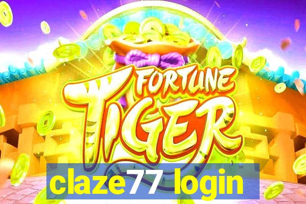 claze77 login